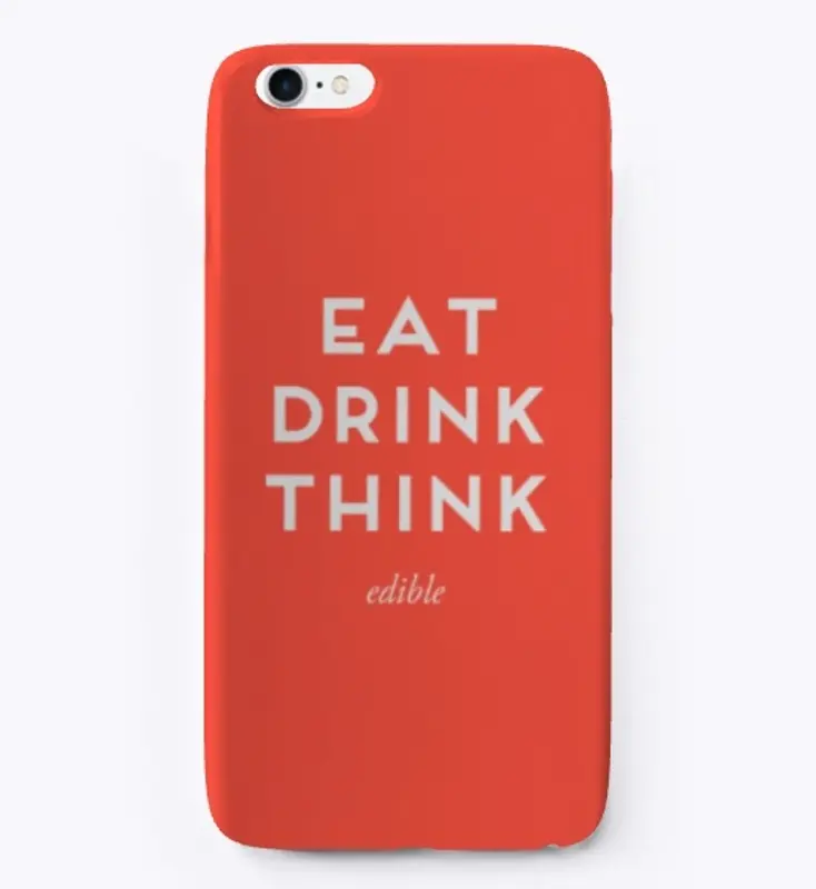 EAT DRINK THINK iPhone